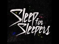 Sleep for Sleepers - Burn
