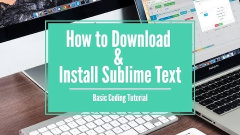 How to Download and Install Sublime Text Editor