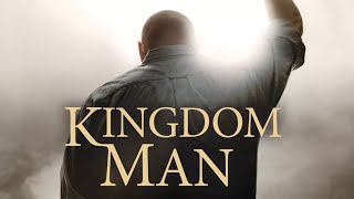 Kingdom Man - Session 3