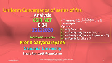 Uniform Convergence Analysis CSIR NET B 24 26112020 Solution Discussed by Prof K Satyanarayana OU