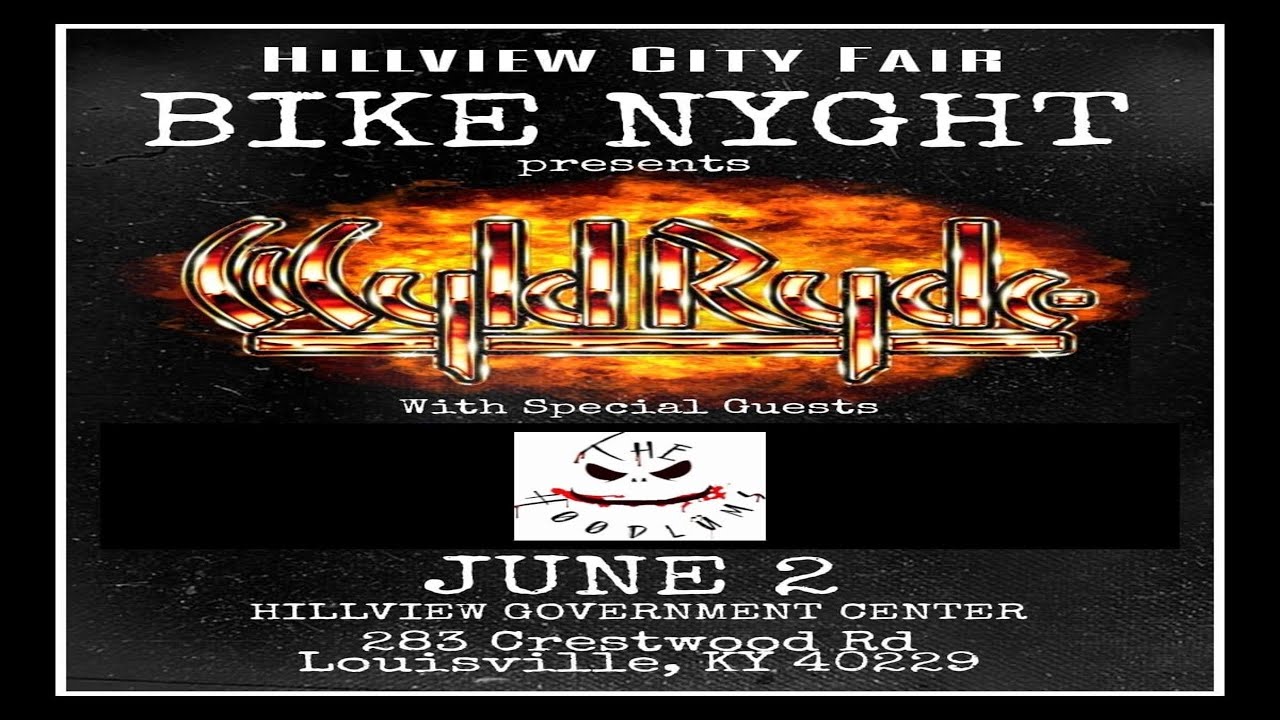 Hillview fair bike night W/WYLD RYDE YouTube