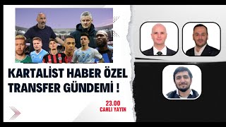 Kartalist Haber Özel Transfer Gündemi !| Beşiktaş Haberleri |Beşiktaş Gündemi |#beşiktaş #bulentuslu