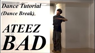 【振り付け解説(Dance Break)】ATEEZ 'BAD' Dance Tutorial Mirrored