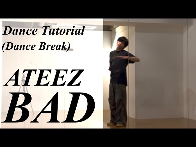 DANCESTYLE 2007年 7月 振り付け解説(サビ)】ATEEZ 'BAD' Dance Tutorial Mirrored - YouTube