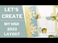 Lets create  my nsd 2023 layout  creative memories