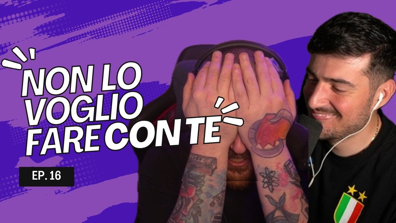 ep. 16 - ALZA LA MANO DESTRA SE... Luca e @NanniTwitch