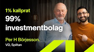 Investmentbolagen som får tummen upp - Per H Börjesson, VD Spiltan - Sparpodden 479