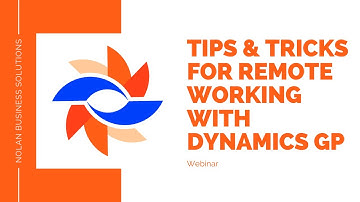 Webinar - Tips and tricks for remote working with Dynamics GP