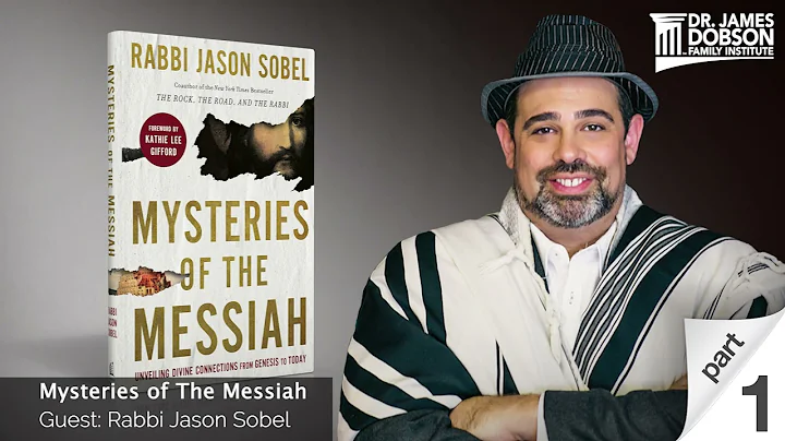 Mysteries of The Messiah - Part 1 with Guest Rabbi Jason Sobel