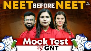 Mock Test For NEET 2024 | NEET Replica | NEET BEFORE NEET | By GNT TEAM