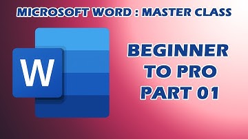 Mastering Microsoft Word: Basics for Beginners: PART 01