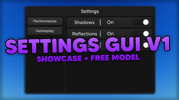 Settings Gui V1 // Roblox Showcase + Free Model!