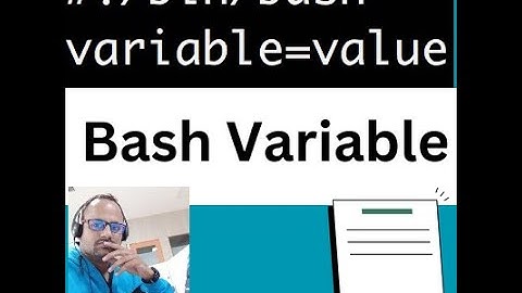 Bash variables.