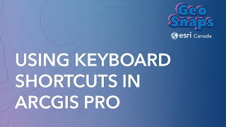 Using Keyboard Shortcuts In Arcgis Pro