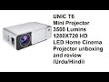 Unic T6 mini  LED home cinema projector 3500 lumins 1280X720 hd unboxing and review (Urdu/Hindi)