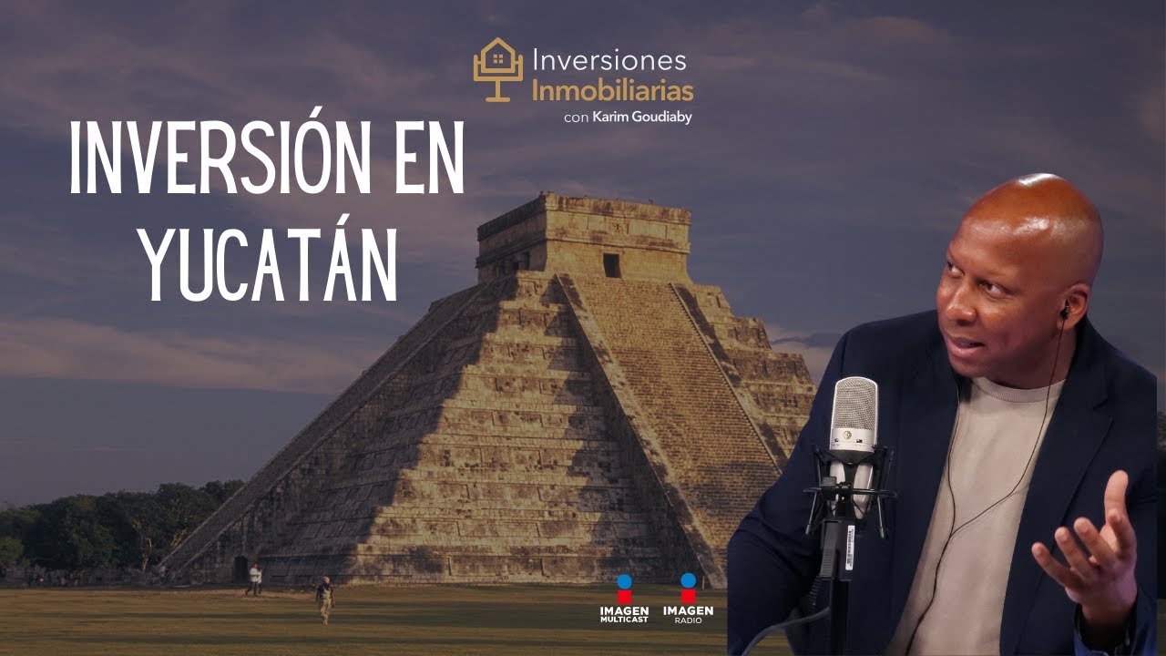Inversión en Yucatán accesible para todos y segura
