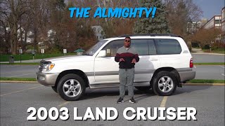 2003 Toyota Land Cruiser LC100 - A Modern Collectable