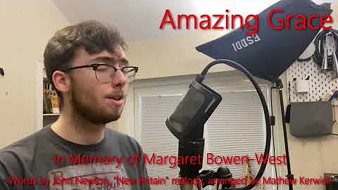 Amazing Grace (in memory of Margaret Bowen-West) -...