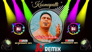Koomapatti...🔥‼️ DJ Remix Song 🎧💥 Trending 📈⚡ Tamil ✨ Viral Video #mr_photography_edits