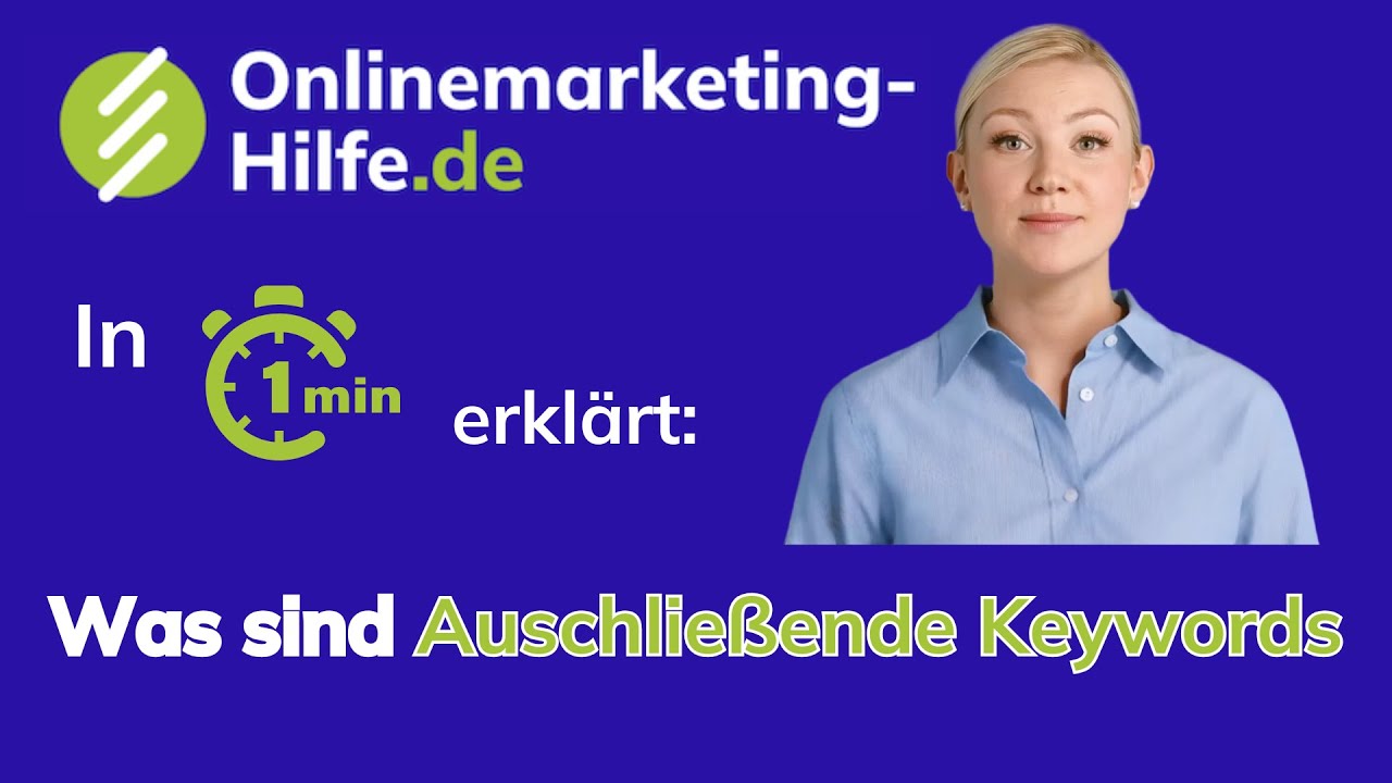 Was sind ausschließende Keywords? In einer Minute erklärt.