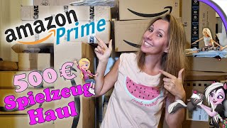 Über 500 € ausgegeben!  Amazon Prime macht mich arm  Mega Spielzeug Haul