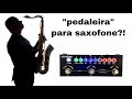 Pedaleira Para Saxofone, Violino, Flauta, Trompete e etc. por MARQUINHO SAX