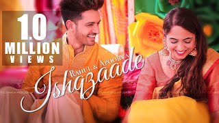 Ishqzaade | Best Indian Hindu Wedding Highlights Video | Rahul & Apoorva | 9569143227 Ishqzaade | Best Indian Hindu Wedding Highlights Video | Rahul & Apoorva | 9569143227