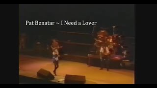 Pat Benatar ~ I Need a Lover (John Mellencamp cover) ~ 1982 ~ Live Video, US Festival   Devore, CA