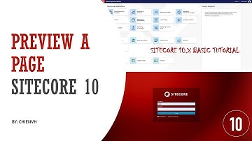 05-Preview a Page in Sitecore 10 | Sitecore 10 Basic Tutorial