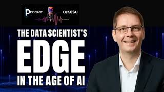 The Data Scientist’s Edge in the Age of AI with Sebastian Wernicke
