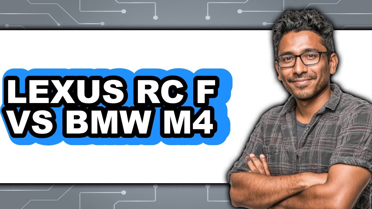 Lexus RC F vs BMW M4 - Which is Better?