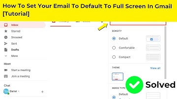 How To Set Your Email To Default To Full Screen In Gmail [Tutorial]