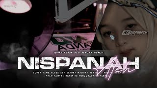 DJ NISPANAH ATEH COVER QAWE ALBEK ALA ELFORA - TRAP PARTY MBEROT BY HS FDRCTN