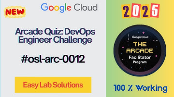 Arcade Quiz: DevOps Engineer Challenge | #qwiklabs | #osl-arc-0012 | [With Explanation🗣️]
