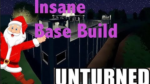 Unturned InsaneCastle Base Build