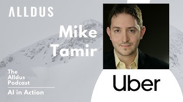 AI in Action E10 Mike Tamir, Head of Data Science at Uber ATG