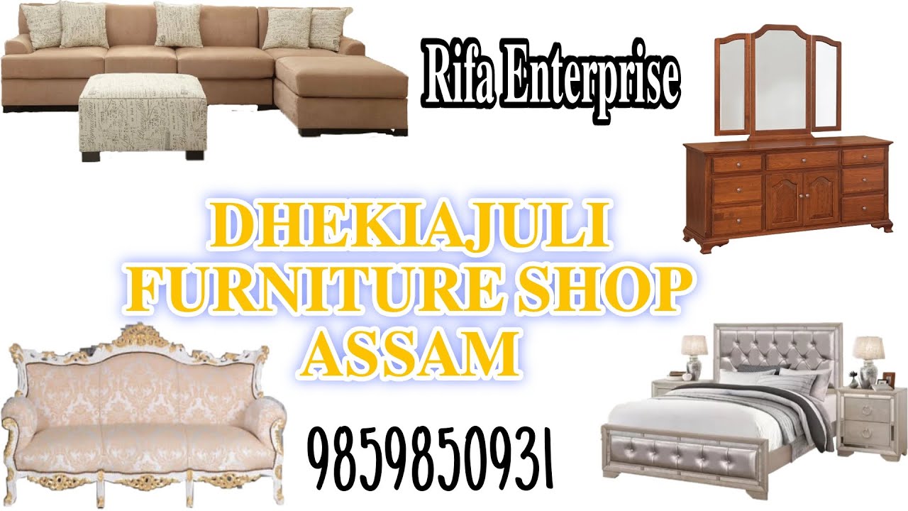 Dhekiajuli Furniture shop,  Rifa Enterprise.  #assam #furniture #furnituredesign #dhekiajuli