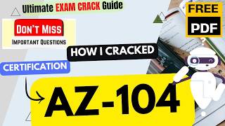 🚀 CRACKED AZ-104 Exam in Just 6 Hours! | Microsoft Azure Administrator | Complete Guide + Free PDF