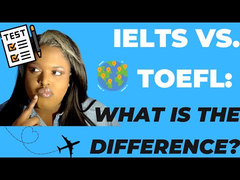 IELTS vs.TOEFL: What's