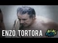 ENZO TORTORA: INNOCENTE