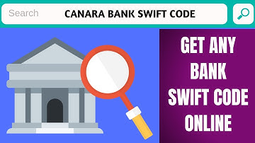 Canara Bank Swift Code | How to find Swift Code of Any Bank