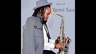 Best of Yemi Sax | Throwback Afrobeats Sax Mix