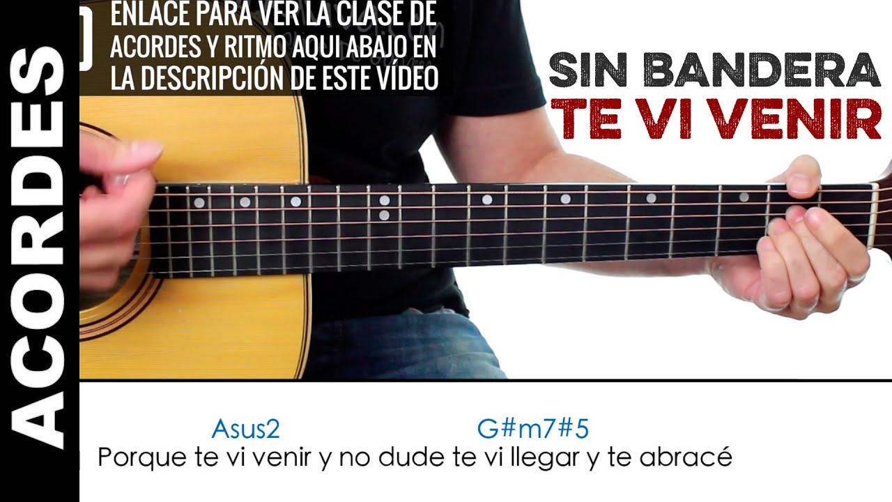 tutorial de te vi venir en guitarra Скачать te vi venir sin bandera tutorial acordes rasgueo by bryan.