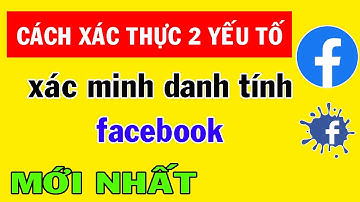 Cách xác thực tài khoản Facebook bằng số điện thoại || Cách xác minh danh tính Facebook || MỚI NHẤT