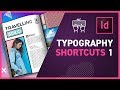 TYPOGRAPHY SHORTCUTS for Adobe applications Part 1