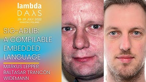 Sig-adLib: A Compilable Embedded Language for (...) | Baltasar Trancón Widemann | Lambda Days 2022