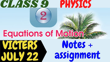 KITE VICTERS STD 09 Physics Class 09 First Bell ഫസ്റ്റ് ബെല്‍-Notes and assignment.