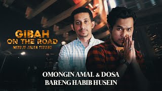 GIBAH ON THE ROAD: Sergi Bareng Habib Husein, Ramadan Omongin Amal & Dosa - JPNN.com