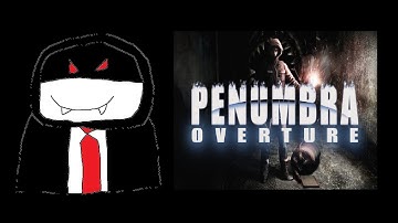 DevilSlayer Show - DevilSlayer Plays Penumbra Overture Part 3