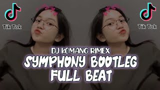 Dj Old Symphony Bootleg Full Beat Viral Tiktok Terbaru 2021 Dj Komang Rimex | Dj Symphony Full Beat